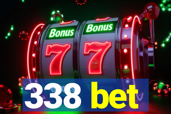 338 bet